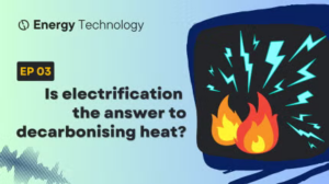 حلقة جديدة: هل الكهرباء هي الحل لإزالة الكربون باستخدام الحرارة؟