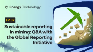 حلقة جديدة: تقارير الاستدامة في صناعة التعدين